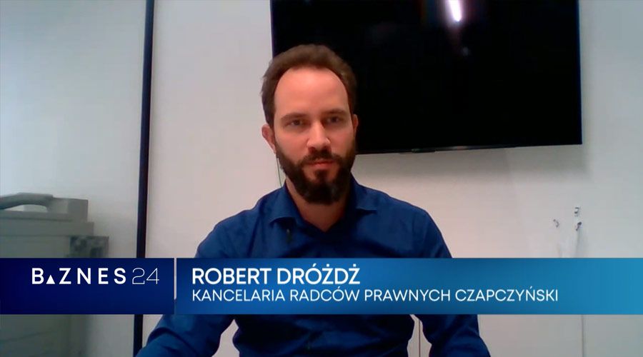 Telewizja Biznes24 – Mecenas Robert Drożdż w roli eksperta
